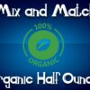 Mix and Match Organic Half Ounce