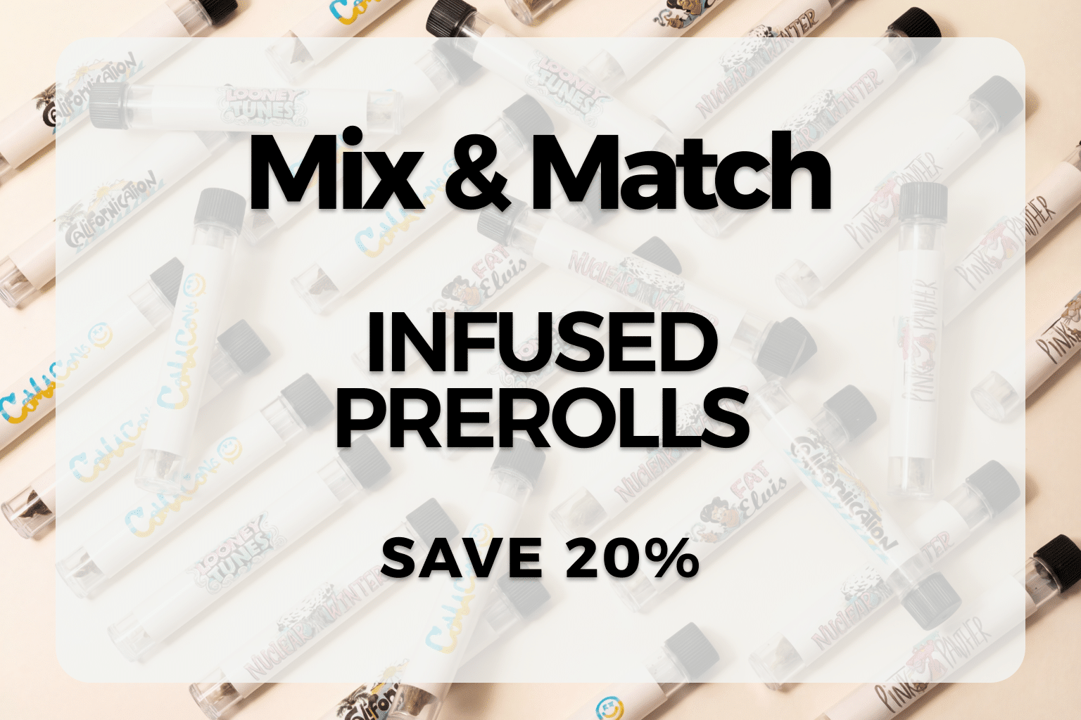 mix and match infused prerolls